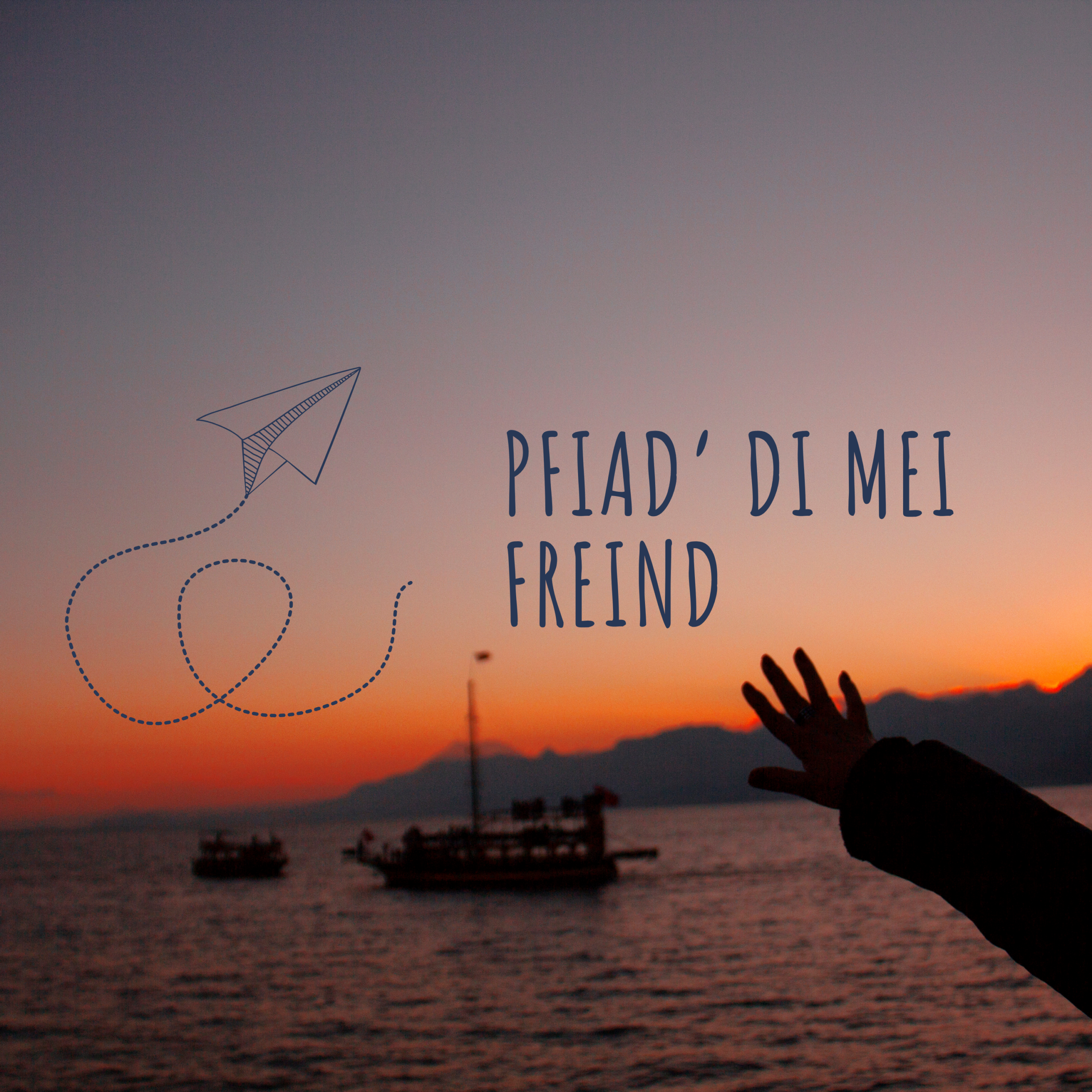 Pfiad, di mei Freind